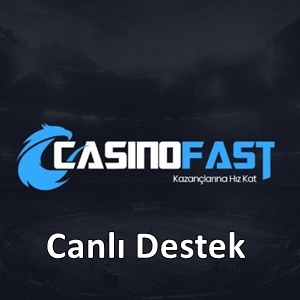 Casinofast canlı destek